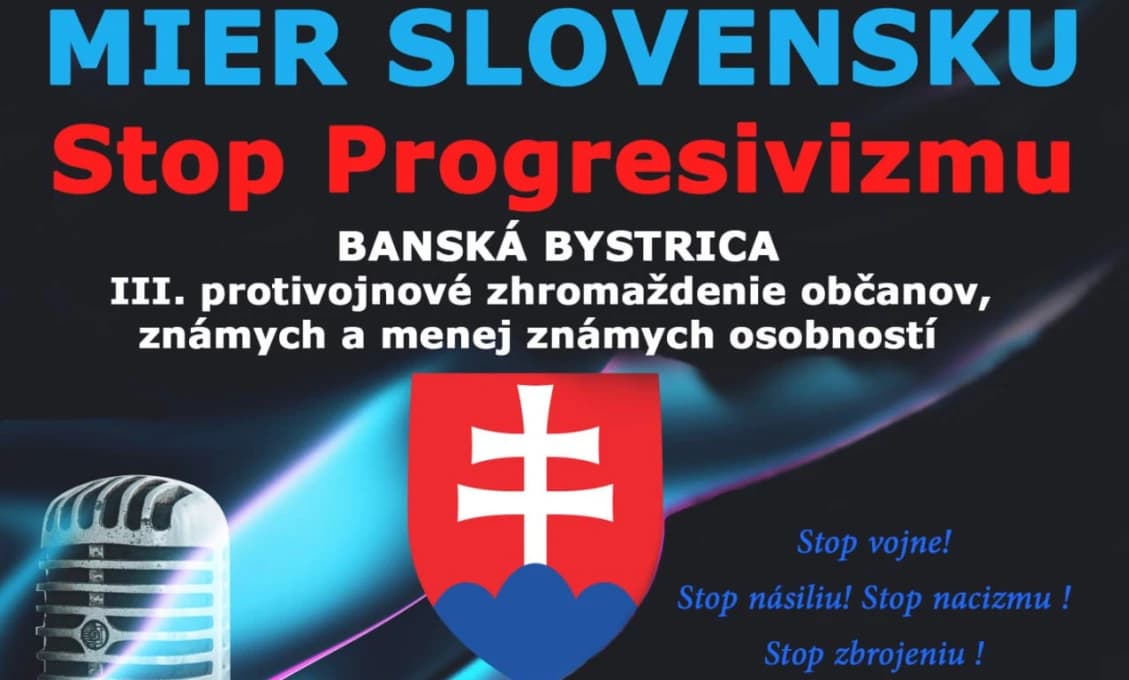 V stredu o 17:00 v Banskej Bystrici ZA MIER, STOP PROGRESIVIZMU