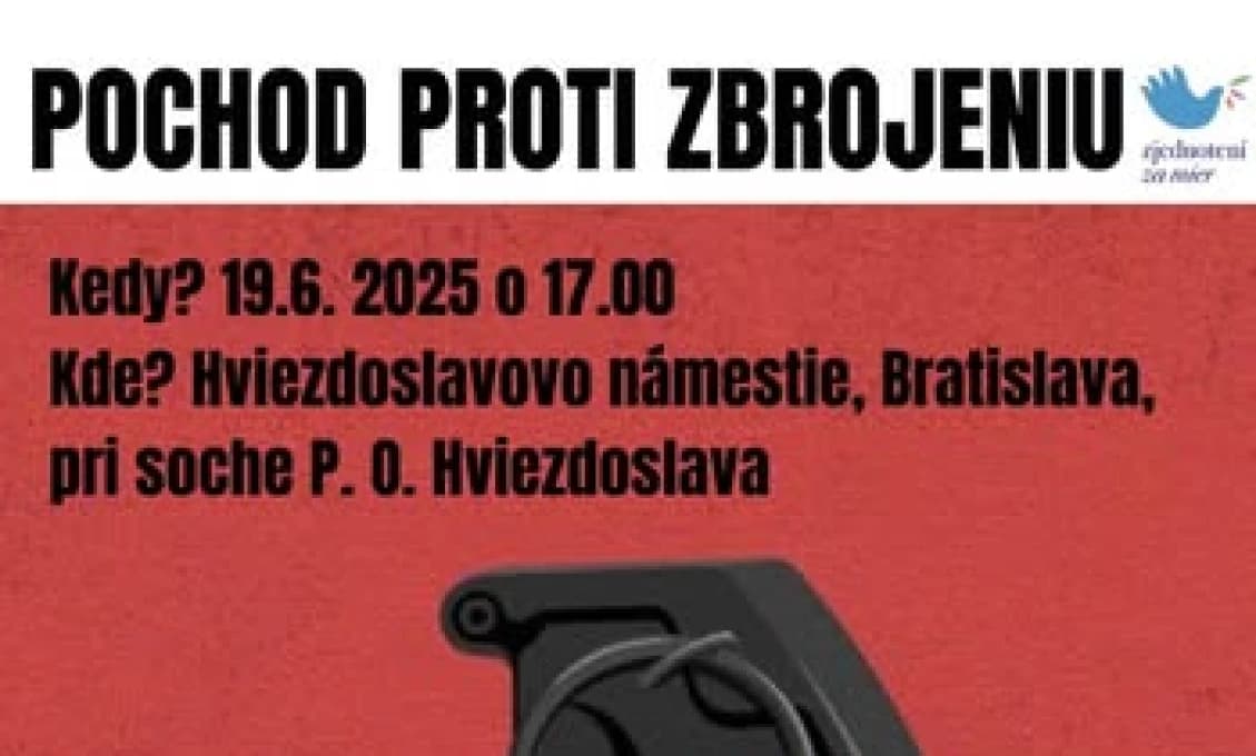 Slovensko protestuje proti zbrojeniu. Pridajte sa, kým je čas!