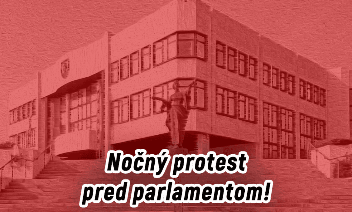 Včerajšie protesty neskončili! Protestovalo sa aj v noci!