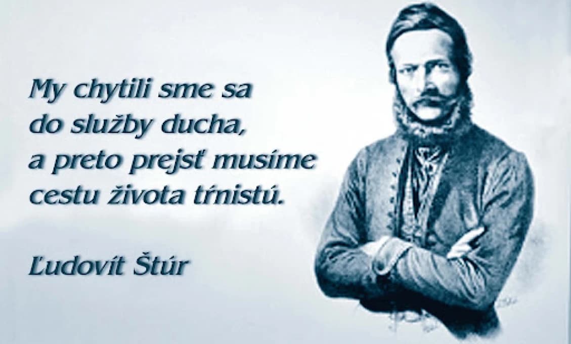 Štúr by bol dnes na okraji spoločnosti. V 19. storočí bol hviezda