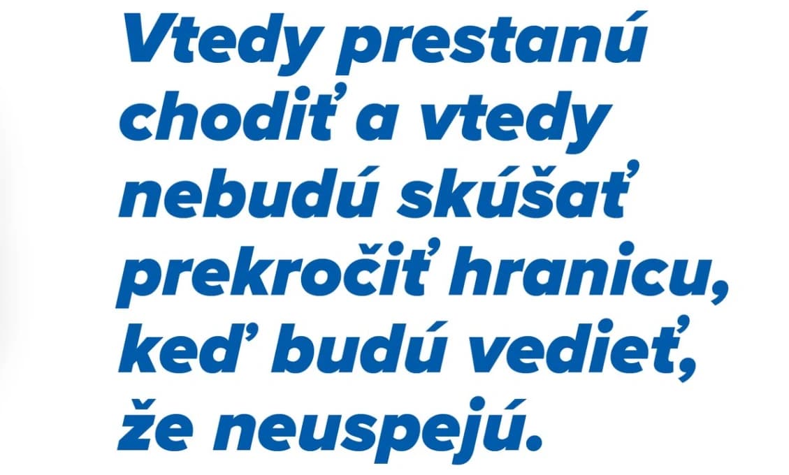 KEĎ VEDELI ZATVÁRAŤ OKRESY, VIEME A MUSÍME CHRÁNIŤ ŠTÁTNU HRANICU