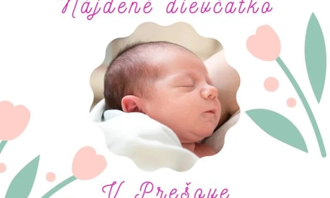 Dievčatko odložili do Hniezda záchrany v Prešove! Odkaz pre matku!